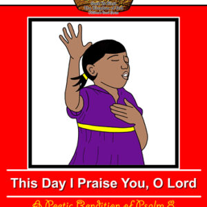 This_Day_I_Praise_You_O_Lord